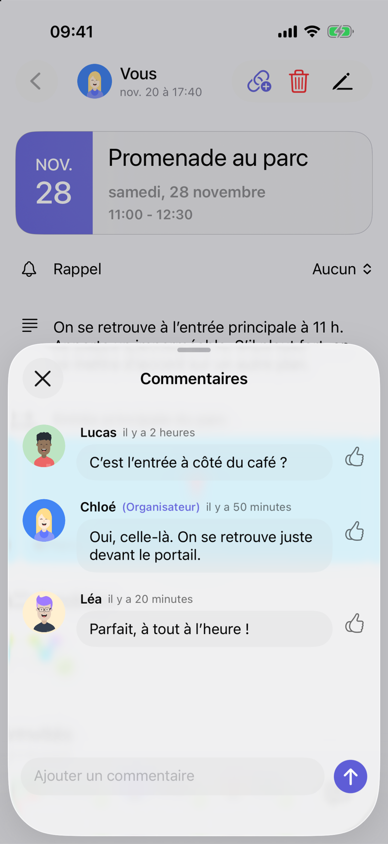 Commentaires sur Promenade au parc. Le titre samedi 28 novembre reste visible derrière la conversation. Lucas demande il y a 2 heures : C’est l’entrée à côté du café ? Chloé, indiquée Organisateur, répond il y a 50 minutes : Oui, celle-là. On se retrouve juste devant le portail. Léa écrit il y a 20 minutes : Parfait, à tout à l’heure !