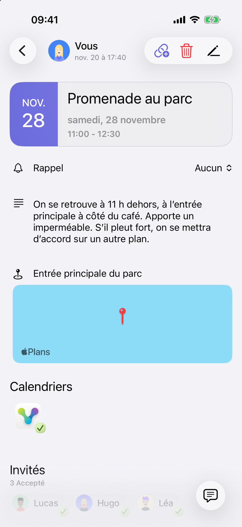 Promenade au parc le samedi 28 novembre, 11:00 - 12:30, après la modification de la note. La note dit : On se retrouve à 11 h dehors, à l’entrée principale à côté du café. Apporte un imperméable. S’il pleut fort, on se mettra d’accord sur un autre plan. Le lieu reste Entrée principale du parc, et Invités affiche toujours 3 Accepté.