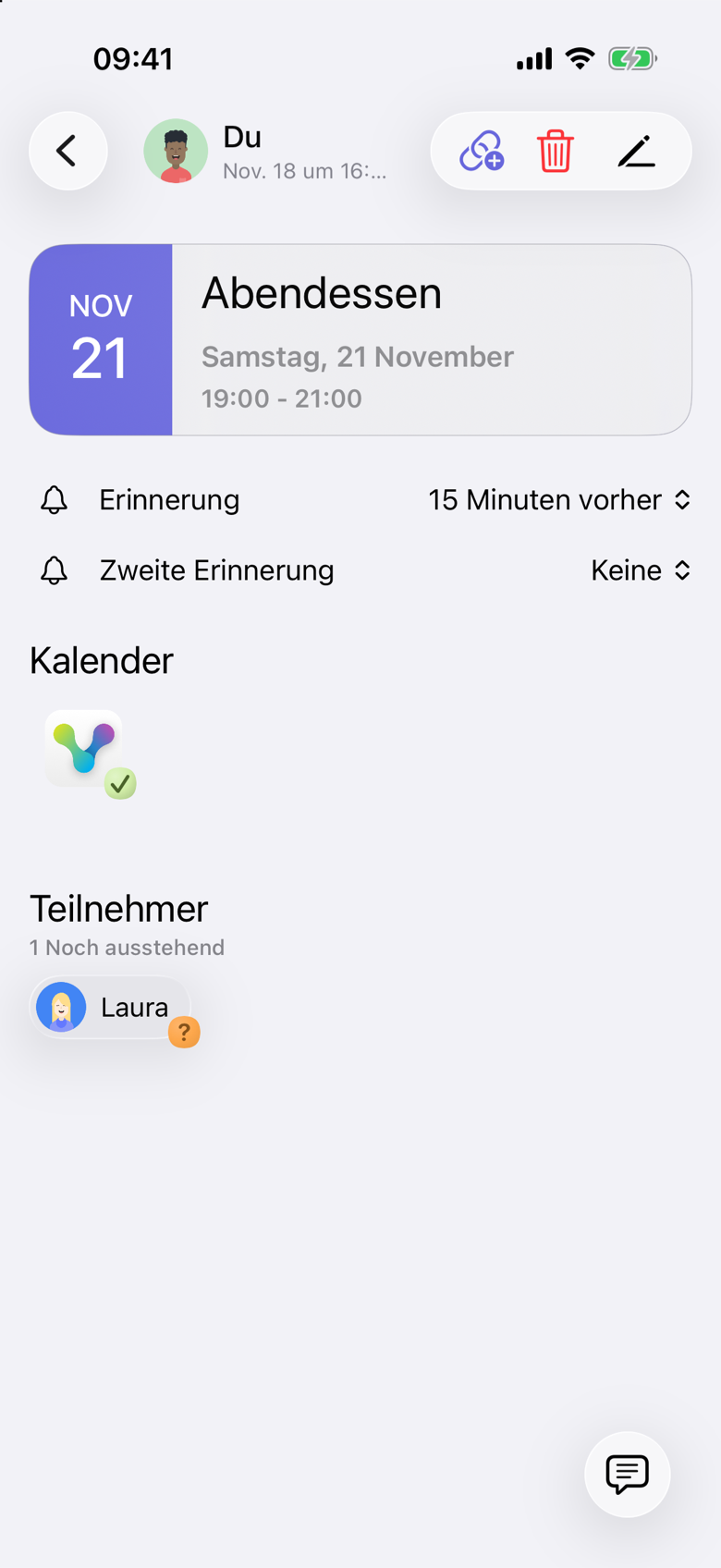 Abendessen am Samstag, 21. November, 19:00 bis 21:00 Uhr. Der angemeldete Organisator erscheint als Du. Laura steht unter Teilnehmer, 1 Noch ausstehend.